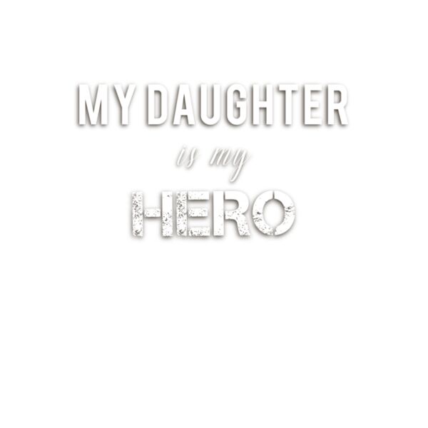My hero   daughter W new Thumbnail